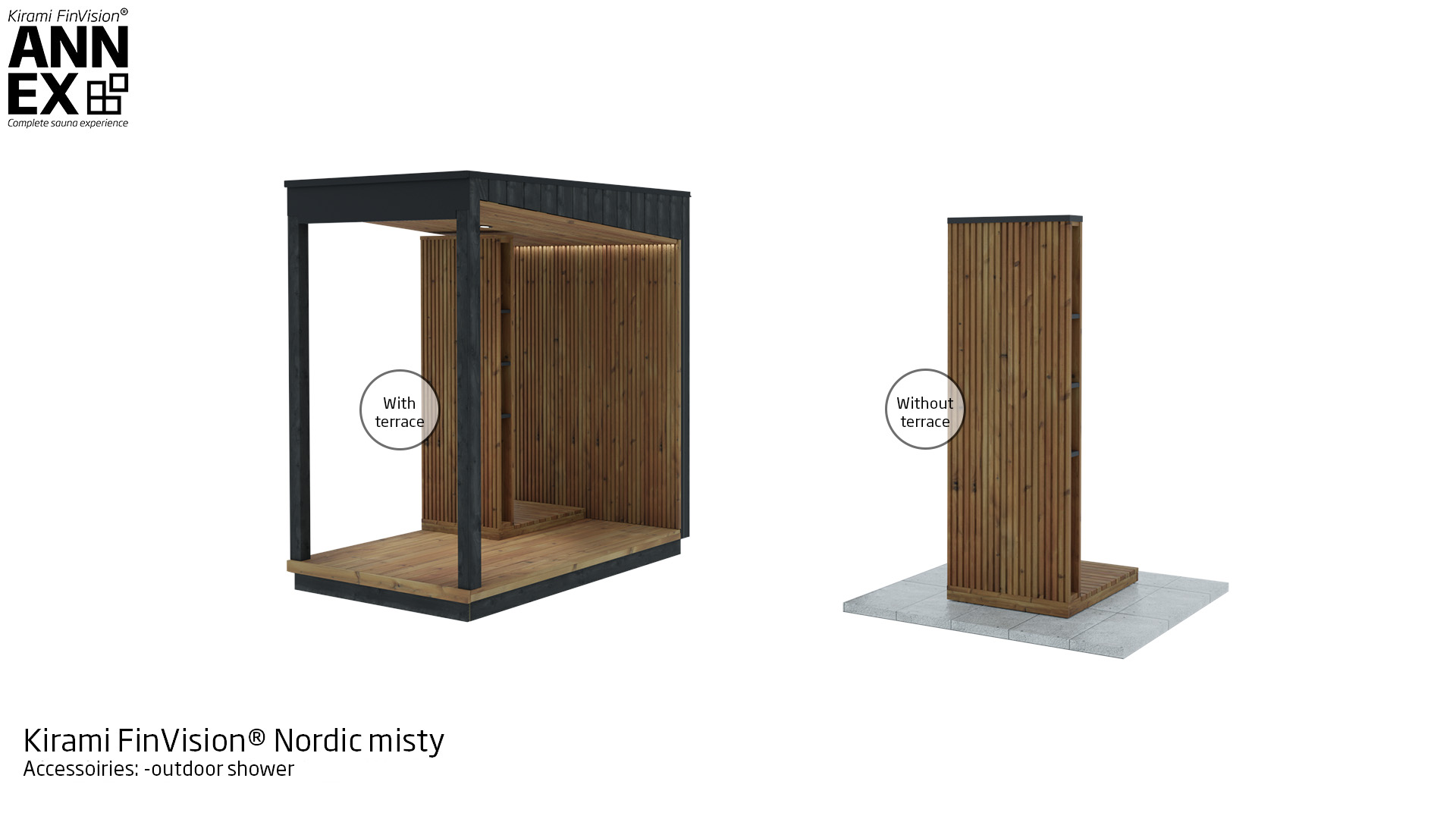 Kirami FinVision® Nordic misty,  - outdoor shower modules, terrace and without terrace module | Kirami FinVision® Annex